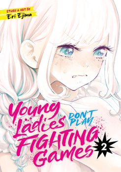 Paperback Young Ladies Don't Play Fighting Games Vol. 2 Book