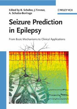 Hardcover Seizure Prediction in Epilepsy: From Basic Mechanisms to Clinical Applications Book