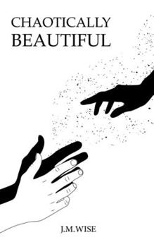 Paperback Chaotically Beautiful Book