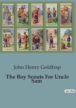 The Boy Scouts For Uncle Sam