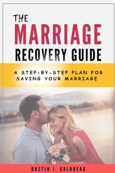Paperback The marriage Recovery Guide: A step-by-step plan for saving your Marriage Book