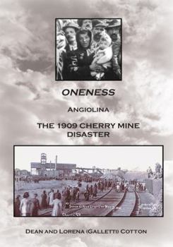 Kindle Edition Oneness: Angiolina the 1909 Cherry Mine Disaster Book