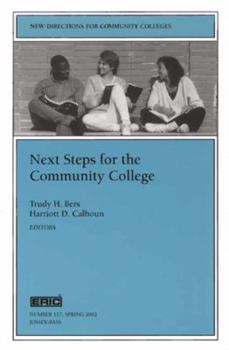Paperback Next Steps for the Community College: New Directions for Community Colleges, Number 117 Book