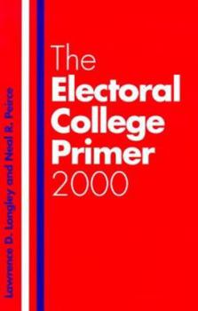 Paperback The Electoral College Primer 2000 Book
