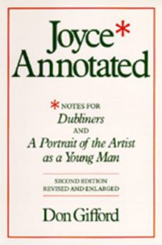 Paperback Joyce Annotated: Notes for Dubliners and a Portrait of the Artist as a Young Man Book