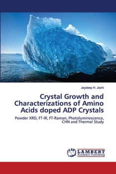 Paperback Crystal Growth and Characterizations of Amino Acids doped ADP Crystals Book