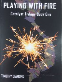 Paperback Playing With Fire: Catalyst Trilogy Book 1 Book