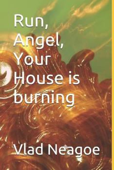 Paperback Run, Angel, Your House is burning Book