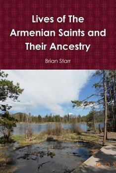 Paperback Lives of The Armenian Saints and Their Ancestry Book