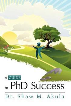 Paperback A Guide to PhD Success Book
