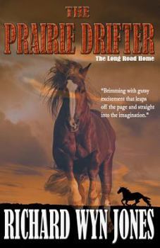 Paperback The Prairie Drifter: The Long Road Home Book