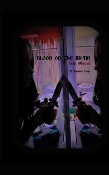 Paperback Blood on the Brain: Ft. Paranoia Creeps Book
