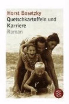Paperback Quetschkartoffeln und Karriere. [German] Book