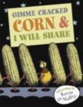Hardcover Gimme Cracked Corn & I Will Share Book