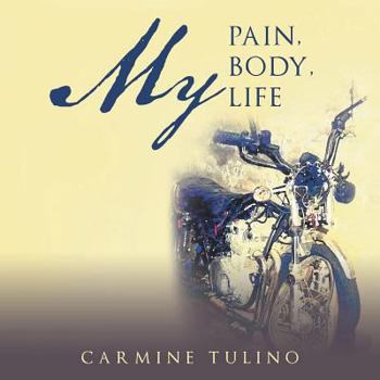 Paperback My Pain, My Body, My Life Book