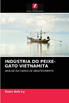 Paperback Indústria Do Peixe-Gato Vietnamita [Portuguese] Book