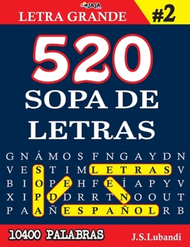Paperback 520 SOPA DE LETRAS #2 (10400 PALABRAS) Letra Grande [Spanish] Book