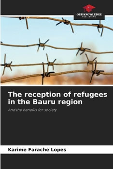 Paperback The reception of refugees in the Bauru region Book