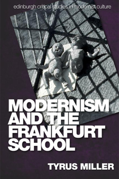 Hardcover Modernism and the Frankfurt School Book
