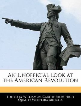 Paperback An Unofficial Look at the American Revolution Book