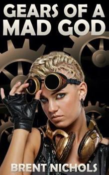 Paperback Gears of a Mad God: A Steampunk Lovecraft Adventure Book