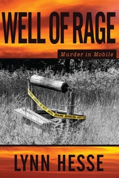 Paperback Well of Rage: Murder in Mobile Book