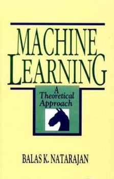 Hardcover Machine Learning: A Theoretical Approach Book