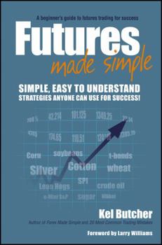 Paperback Futures Made Simple: A Beginner's Guide to Futures Trading for Success Book