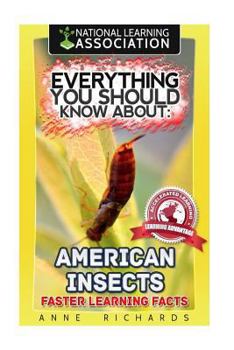 Paperback Everything You Should Know About: American Insects Book