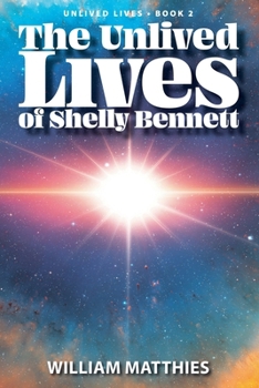 Paperback The Unlived Lives of Shelly Bennett Book