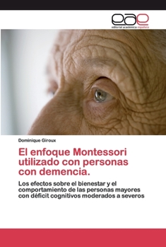 Paperback El enfoque Montessori utilizado con personas con demencia. [Spanish] Book