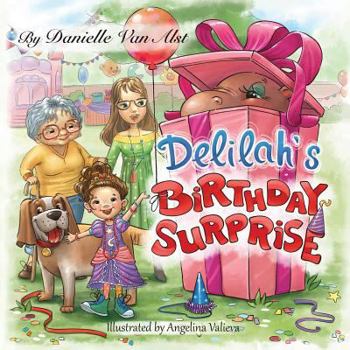 Delilah's Birthday Surprise (The Adventures of Delilah and Louise) (Volume 1)