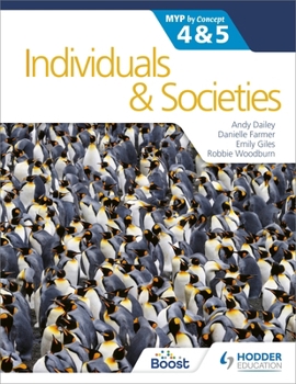 Paperback Individuals and Societies for the IB MYP 4&5: By Concept: MYP by Concept Book