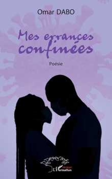Paperback Mes errances confinées [French] Book
