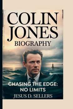 COLIN JONES: CHASING THE EDGE: NO LIMITS