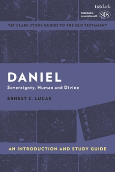 Paperback Daniel: An Introduction and Study Guide: Sovereignty, Human and Divine Book