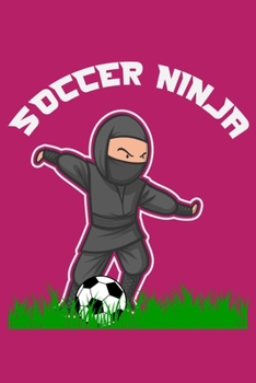 Paperback Soccer Ninja: 6" x 9" Log Notebook for Soccer Coaches, 100 pages, Pink Book