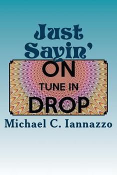 Paperback Just Sayin': Americas Latest Catch Phrase Book
