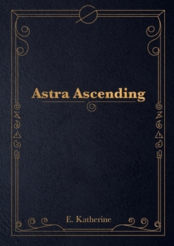 Paperback Astra Ascending Book