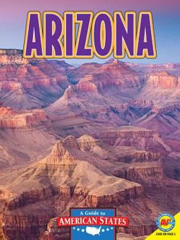 Arizona: The Grand Canyon State - Book  of the Guide to American States