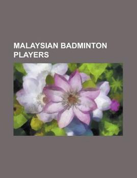 Paperback Malaysian Badminton Players: Billy Ng Seow Meng, Chan Chong Ming, Chan Peng Soon, Cheah Soon Kit, Chew Choon Eng, Chin Eei Hui, Chong Wei Feng, Cho Book