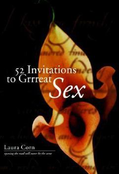 Paperback 52 Invitations to Grrreat Sex [With 52 Envelopes and 52 Invitations] Book