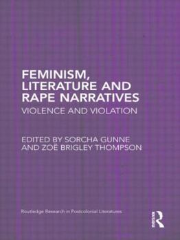 Hardcover Feminism, Literature and Rape Narratives: Violence and Violation Book