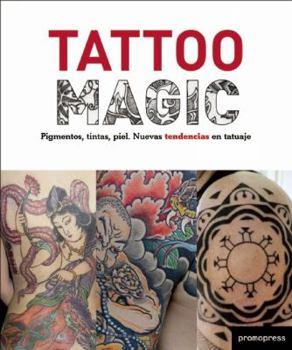 Paperback Tattoo Magic/La Magia del Tatuaje/Magia Da Tatuagem/La Magia del Tatuaggio Book