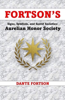 Fortson's Signs, Symbols, and Secret Societies: Aurelian Honor Society