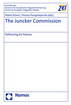 Hardcover The Juncker Commission: Politicizing EU Policies Book