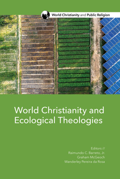 Paperback World Christianity and Ecological Theologies Book