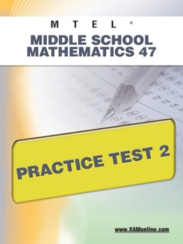 Paperback MTEL Middle School Mathematics 47 Practice Test 2 Book