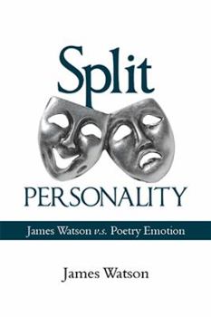 Hardcover Split Personality: James Watson V.S. Poetry Emotion Book