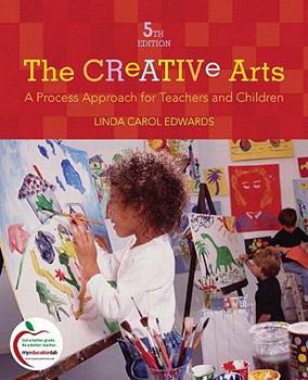 Paperback The Creative Arts: A Process Approach for Teachers and Children [With Access Code] Book